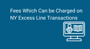 Fees Which Can be Charged on NY Excess Line Transactions